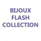 BIJOUX FLASH COLLECTION