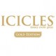 ICICLES GOLD EDITION