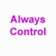 ALWAYS CONTROL